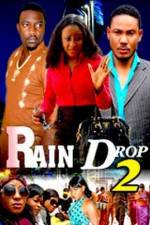 Watch Raindrop 2 Nowvideo
