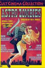 Watch The Astro-Zombies Nowvideo