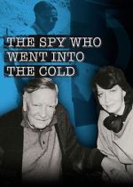 Watch The Spy Who Went Into the Cold Nowvideo