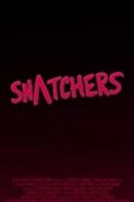 Watch Snatchers Nowvideo