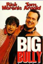Watch Big Bully Nowvideo