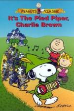 Watch Its the Pied Piper Charlie Brown Nowvideo
