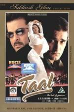 Watch Taal Nowvideo