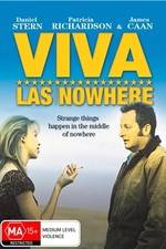 Watch Viva Las Nowhere Nowvideo