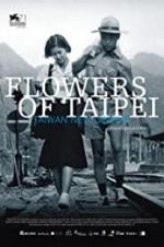 Watch Flowers of Taipei: Taiwan New Cinema Nowvideo