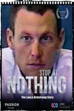 Watch Stop at Nothing: The Lance Armstrong Story Nowvideo