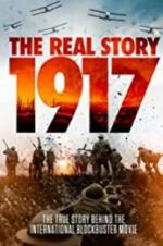 Watch 1917: The Real Story Nowvideo