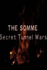 Watch The Somme: Secret Tunnel Wars Nowvideo
