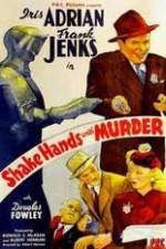 Watch Shake Hands with Murder Nowvideo