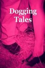 Watch Dogging Tales: True Stories Nowvideo