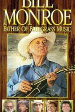 Watch Bill Monroe Father of Bluegrass Music Nowvideo