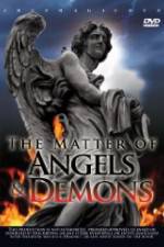 Watch The Matter Of Angels And Demons Nowvideo