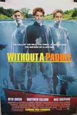 Watch Without a Paddle Nowvideo