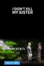 Watch I Didn\'t Kill My Sister Nowvideo