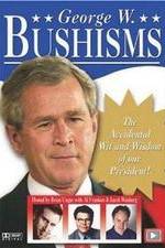 Watch Bushisms Nowvideo