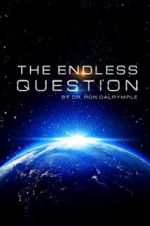 Watch The Endless Question Nowvideo