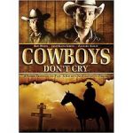 Watch Cowboys Don\'t Cry Nowvideo