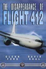 Watch The Disappearance of Flight 412 Nowvideo