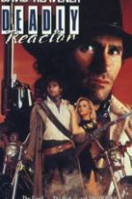 Watch Deadly Reactor Nowvideo