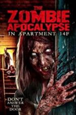 Watch The Zombie Apocalypse in Apartment 14F Nowvideo