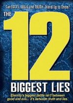 Watch The 12 Biggest Lies Nowvideo