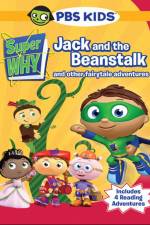 Watch Super Why!: Jack and the Beanstalk & Other Story Book Adventures Nowvideo