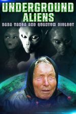Underground Alien, Baba Vanga and Quantum Biology nowvideo