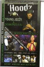 Watch Hoodz  Young Jeezy  The Raw Streets Of ATL Nowvideo