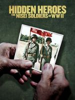Watch Hidden Heroes: The Nisei Soldiers of WWII Nowvideo