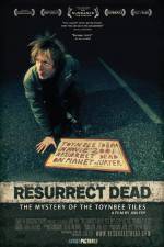 Watch Resurrect Dead The Mystery of the Toynbee Tiles Nowvideo