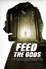 Watch Feed the Gods Nowvideo