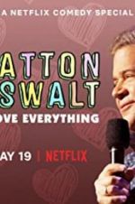 Watch Patton Oswalt: I Love Everything Nowvideo