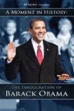 Watch The Inauguration of Barack Obama: A Moment in History Nowvideo