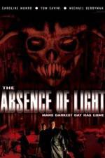 Watch The Absence of Light Nowvideo
