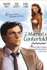 Watch I Married a Centerfold Nowvideo