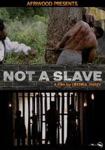 Watch Not a Slave Nowvideo