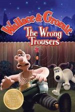 Watch The Wrong Trousers Nowvideo