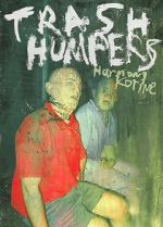 Watch Trash Humpers Nowvideo