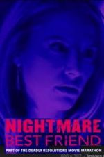Watch Nightmare Best Friend Nowvideo