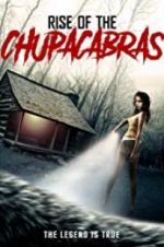 Watch Rise of the Chupacabras Nowvideo
