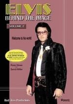 Watch Elvis: Behind the Image - Volume 2 Nowvideo