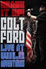 Watch Colt Ford: Crank It Up, Live at Wild Adventures Nowvideo