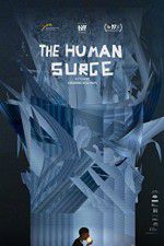 Watch The Human Surge Nowvideo