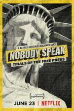 Watch Nobody Speak: Trials of the Free Press Nowvideo