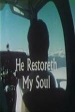 Watch He Restoreth My Soul Nowvideo
