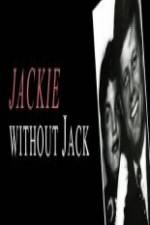 Watch Jackie Without Jack Nowvideo