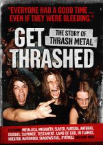 Watch Get Thrashed: The Story of Thrash Metal Nowvideo