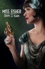 Watch Miss Fisher & the Crypt of Tears Nowvideo