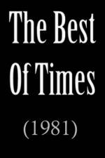 Watch Best of Times Nowvideo