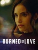 Watch Burned by Love Nowvideo